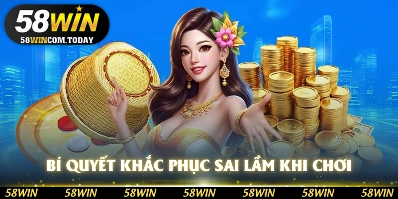 Bí quyết khắc phục sai lầm khi chơi bài cào
