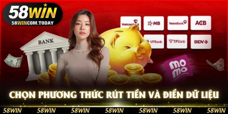 Chọn phương thức rút tiền và điền đầy đủ dữ liệu giao dịch.