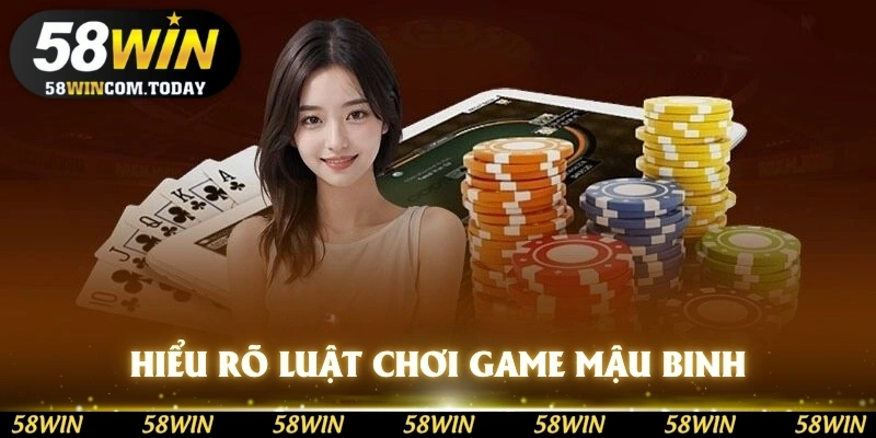 Hiểu rõ luật chơi game bài Mậu Binh để chắc thắng