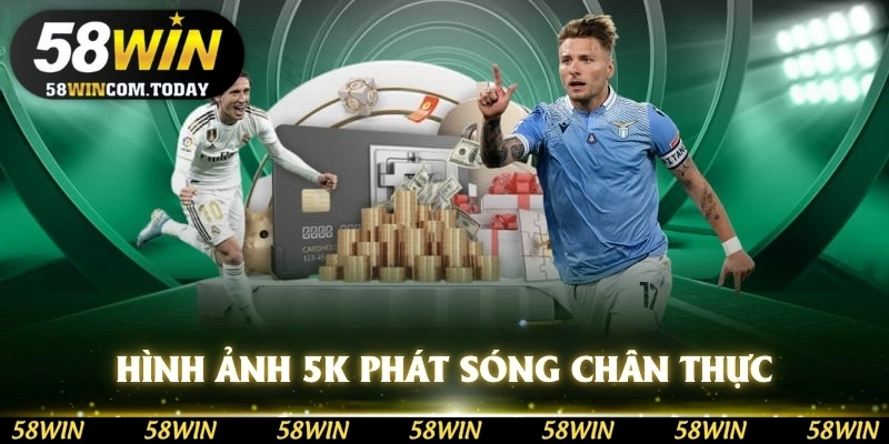 Hình ảnh 5K được phát sóng chân thực