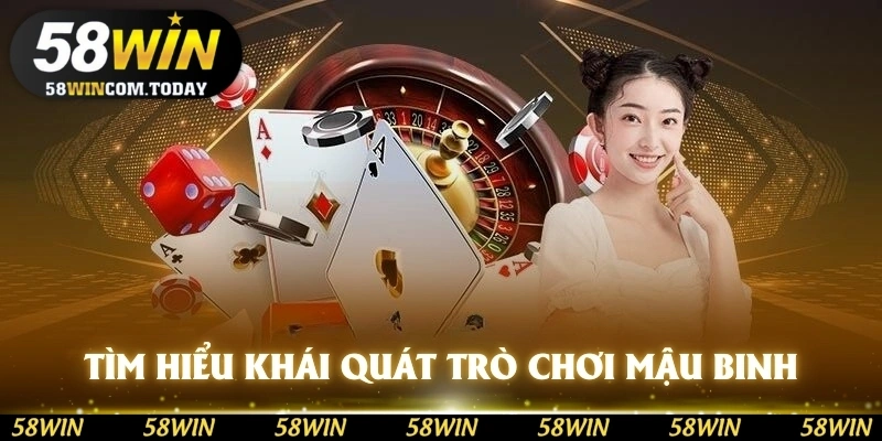Tìm hiểu khái quát trò chơi bài Mậu Binh